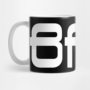 BFF  (Best Friends Forever) Mug